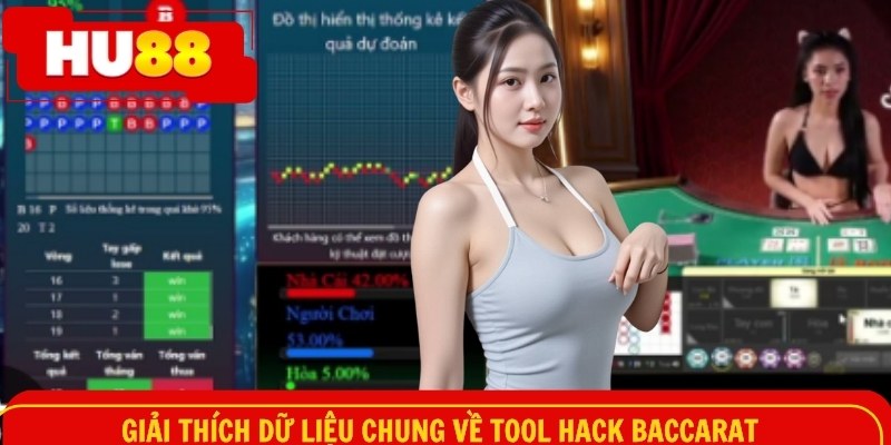 Giải thích dữ liệu chung về tool hack baccarat