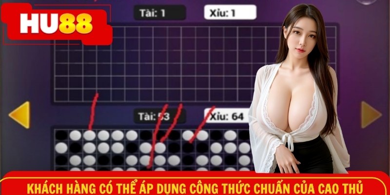 Khách hàng có thể áp dụng công thức chuẩn của cao thủ