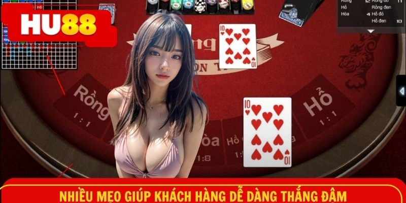 Nhiều mẹo giúp khách hàng dễ dàng thắng đậm